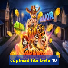 cuphead lite beta 10